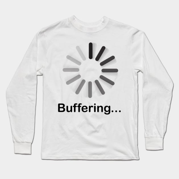 Buffering Long Sleeve T-Shirt by Cerealbox Labs